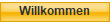 Willkommen